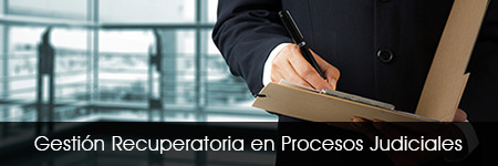 Servicios de gestion recuperatoria en procesos judiciales.